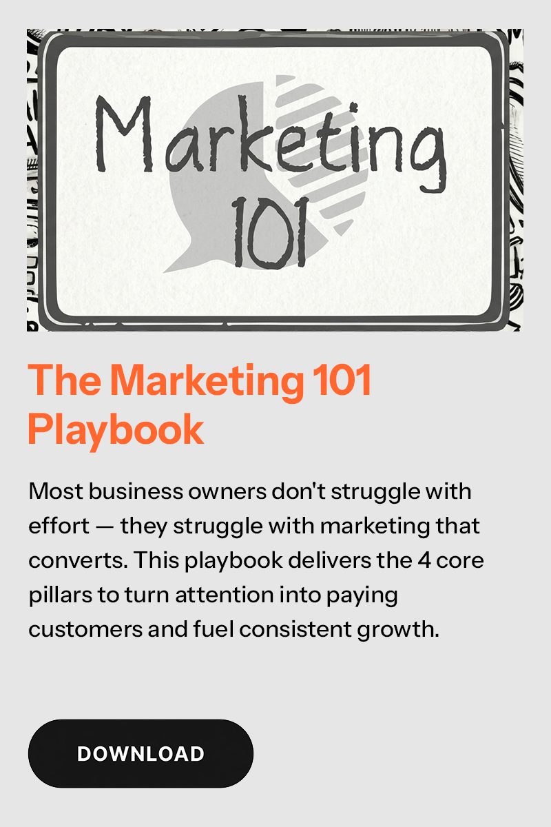 The Marketing 101 Playbook. Most business owners don't struggle with effort — they struggle with marketing that converts. This playbook delivers the 4 core pillars to turn attention into paying customers and fuel consistent growth.